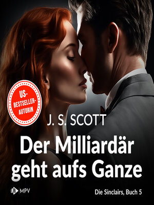 cover image of Der Milliardär geht aufs Ganze--Julian--Die Sinclairs, Band 5 (ungekürzt)